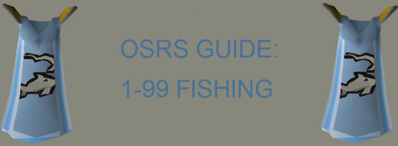 1 to 99 OSRS Fishing Guide for 2024